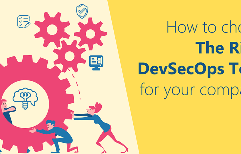 How to choose the right dev sec ops tools