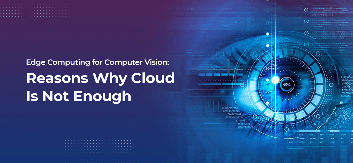 Edge Computing for Computer Vision: Beyond Cloud Limits